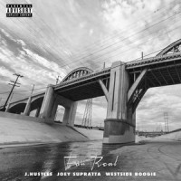 For Real_J.Hustles,Joey Supratta,WESTSIDE BOOGIE
