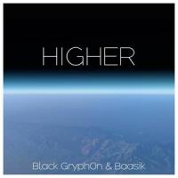 Higher_Black Gryph0n,Baasik