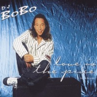 Love Is the Price_DJ Bobo