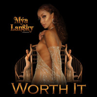Worth It_Mya Harrison,Lamar "MyGuyMars" Edwards,Cliff Lewis,Kevin "Kes Kross" Kesse,Mýa