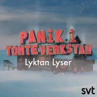 Panik I Tomteverkstan: Lyktan Lyser_Panik i Tomteverkstan,Andreas Mattsson,Fredrik Granberg