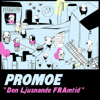 Den Ljusnande FRAmtid_Promoe,Mårten Edh,Michel Flygare,Jimmy Tobias Jimson