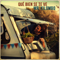 Qué Bien Se Te Ve_Mr. Kilombo