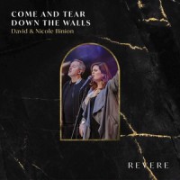 Come and Tear Down the Walls / I Surrender All_Revere,David & Nicole Binion,Lee University Singers