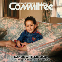 Dance with Me Baby_The Committee,Ruf Dug,Olivia Lucy Philip,Mali-i