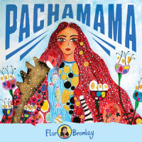 La Pachamama(feat. Wendy Sulca)_Flor Bromley,Wendy Sulca