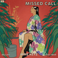 Missed Call_Mike Keyz,Bellah,Tay Iwar,Michael Mike Keyz Weston,Isobel Akpobire,Austin Lornongu Iwar
