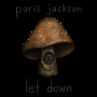 let down_Paris Jackson