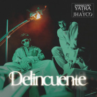 Delincuente_Sebastian Yatra,Jhayco