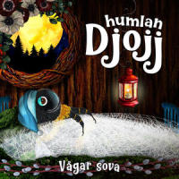 Vågar sova_Humlan Djojj,Josefine Götestam