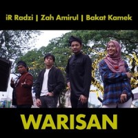 Warisan(feat. Bakat Kamek)_iR Radzi,Zah Amirul,Bakat Kamek