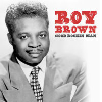 Good Rockin' Man_Roy Brown