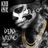 Dead Wrong_Kid Ink