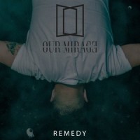Remedy_Our Mirage