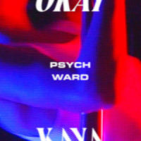 Psych Ward_Okay Kaya
