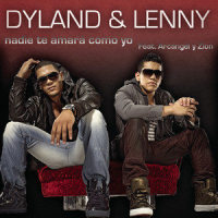 Nadie Te Amará Como Yo_Dyland & Lenny,Zion,Arcangel
