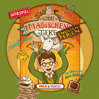 Endlich Ferien 07: Max und Muriel - Teil 33_Die Schule der magischen Tiere