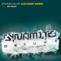 Alles Bleibt Anders_Dynamite Deluxe,Jan Delay