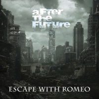 After the Future_Escape With Romeo