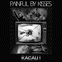 Break the Rules_Painful By Kisses
