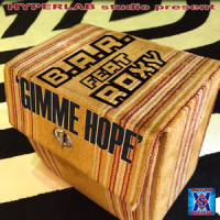 Gimme Hope_B.A.R.,Roxy