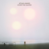 Over The Water_Mango,Attlas