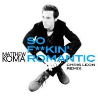 So F**kin' Romantic_Matthew Koma