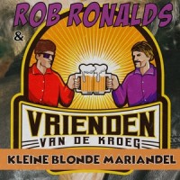 Kleine Blonde Mariandel_Rob Ronalds,Vrienden Van De Kroeg