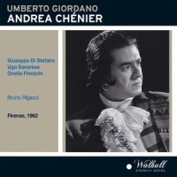 Andrea Chénier: Un dì all’azzurro spazio_Orchestra del Teatro Comunale di Firenze,Bruno Rigacci,Giuseppe Di Stefano
