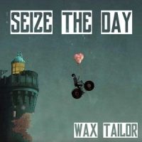 Seize The Day_Wax Tailor,Charlotte Savary