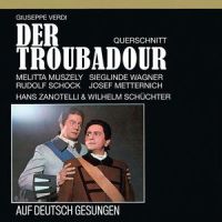 Der Troubadour - Großer Querschnitt in deutscher Sprache , 4. Akt: In unsre Heimat kehren wir wieder (1990 - Remaster|Leonore, Azucena, Manrico, Graf)_Josef Metternich,Melitta Muszely,Sieglinde Wagner,Rudolf Schock