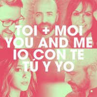 Toi + Moi / You and Me / Io con te / Tú y Yo_Gregoire,Eyma,Fatima Lucarini,Fabio Fois,Francisco Ochando