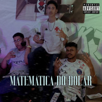 Matemática do Dólar_Kheury,VICENT3,Wunder,Dakota