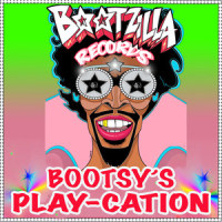 Bootsy's Play-Cation_Bootsy Collins,The Rubber Band