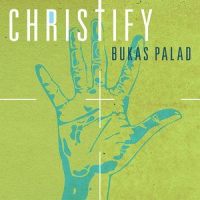 Christify_Bukas Palad Music Ministry
