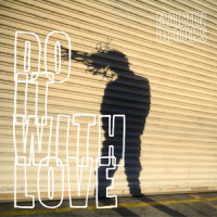 Do It with Love_Marvin Brooks,Christian Vorländer,Simon Heeger,Hermann Schepetkov,Marvin Kucklack,Louis Leibfried
