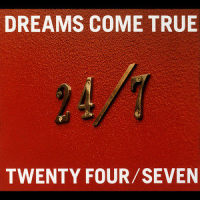 24/7 -TWENTY FOUR/SEVEN- -club mix-_DREAMS COME TRUE,Zeebra