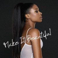 Make It Beautiful_Nabiha,Carl Ryden,Nabiha Bensouda,Nick Clow,Luciana Caporaso