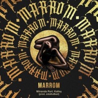 Marrom(feat. Kalley)_Miiranda,kalley