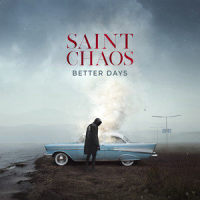 Better Days_Saint Chaos