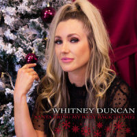 Santa Bring My Baby Back(To Me)_Whitney Duncan