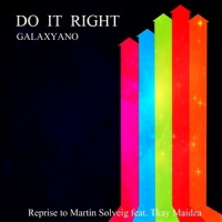 Do It Right_Galaxyano,Tkay Maidza