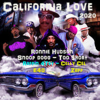 California Love 2020 (feat Snoop Dogg, E40, Too $hort, Rappin' 4Tay, Celly Cel & Zapp Troutman)_Ronnie Hudson,Snopp Dogg,Too $hort,E40