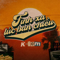 Tình Xa Lúc Ban Chiều_K-ICM