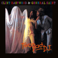 Hey Mr DJ_Clint Eastwood,General Saint