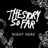 Right Here_The Story So Far