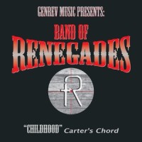 Childhood_Band of Renegades,Carter's Chord