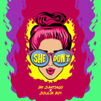 She Don't_Jay Santiago,Soulja Boy
