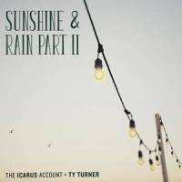 Sunshine & Rain, Pt. 2_The Icarus Account,Ty Turner