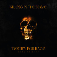 Testify_Testify for Rage,Tom Morello,Zach de la Rocha